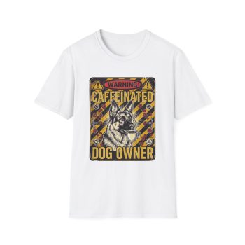 Caffeinated Dog Owner Tee | Bold Coffee Lover Shirt