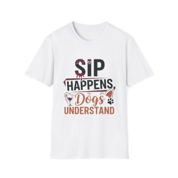 Sip Happens Dog Lover Tee | Funny Wine & Paws T-Shirt